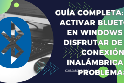 ¿Como activar bluetooth en Windows 10? 3 Formas
